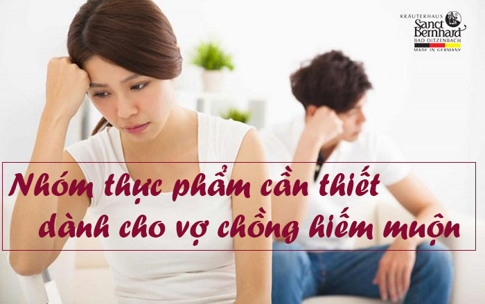 Nhóm thực phẩm cần thiết dành cho vợ chồng hiếm muộn